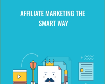 Affiliate Marketing the Smart Way - Pat Flynn