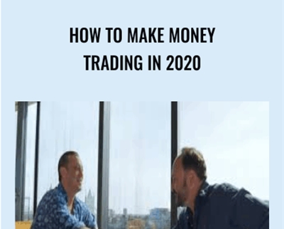 How to Make Money Trading in 2020 – Anton Kreil & Ross Williams