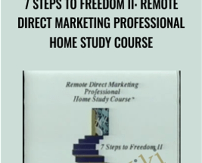 7 Steps to Freedom II: Remote Direct Marketing Professional Home Study Course – Ben Suarez