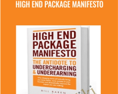 High End Package Manifesto – Bill Baren