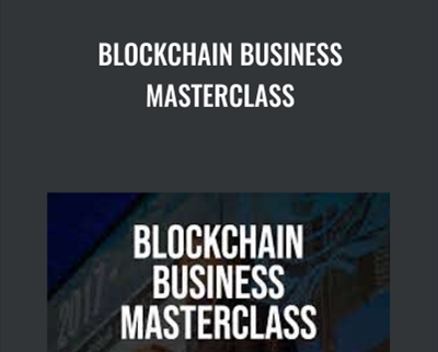 Blockchain Business Masterclass - Ivan Liljeqvist
