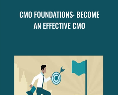 CMO Foundations: Become an Effective CMO - Lisa Nirell