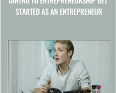 UIntro to Entrepreneurship Get started as an Entrepreneur - Evan Kimbrell