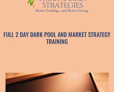 FULL 2 Day Dark Pool and Market Strategy Training