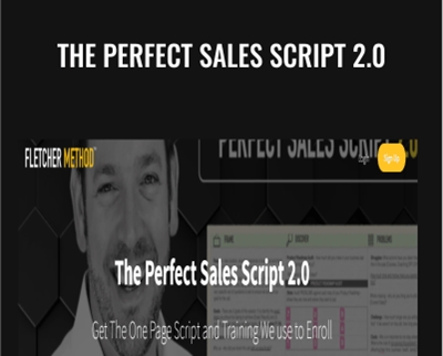 Aaron – Perfect Sales Script 2.0 – Fletcher Method