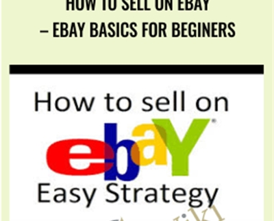 How to Sell on eBay – eBay Basics for Beginers