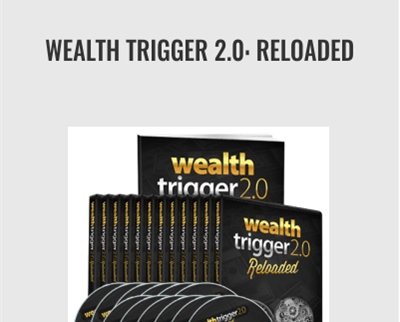 Wealth Trigger 2.0: Reloaded - Joe Vitale and Steve G. Jones