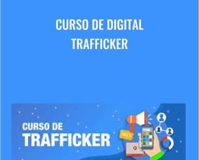 Curso de Digital Trafficker – Luis Font