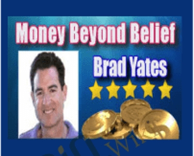Money Beyond Belief - Joe Vitale, Brad Yates