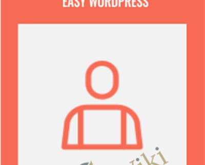 Easy WordPress - Moni Arora