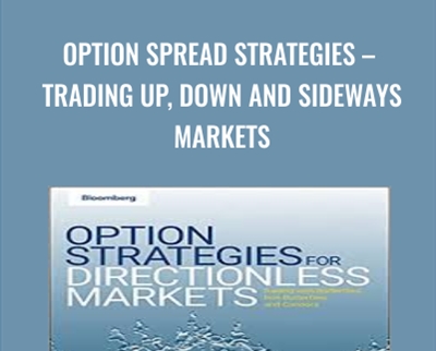Option Spread Strategies – Trading Up, Down and Sideways Markets - Anthony Saliba