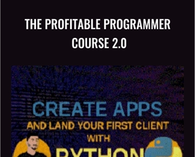 The Profitable Programmer Course 2.0 – Rafeh Qazi