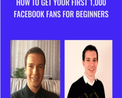 How to Get Your First 1,000 Facebook Fans For Beginners - Sandor Kiss, Patrick Dermak