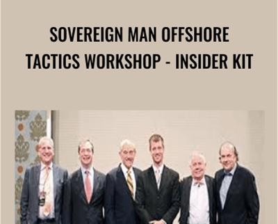 Sovereign Man Offshore Tactics Workshop - Insider Kit - Simon Black