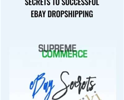 Secrets To successful Ebay Dropshipping – Supreme Commerce