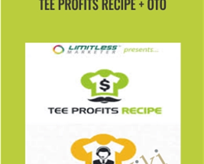 Tee Profits Recipe + OTO – Demian Caceres