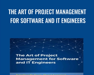 The Art of Project Management for Software and IT Engineers