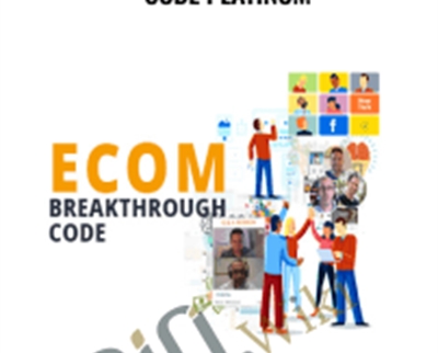 The Breakthrough Ecom Code Platinum – Roger and Barry