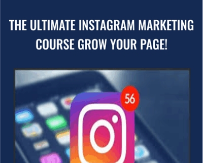 The Ultimate Instagram Marketing Course Grow Your Page!