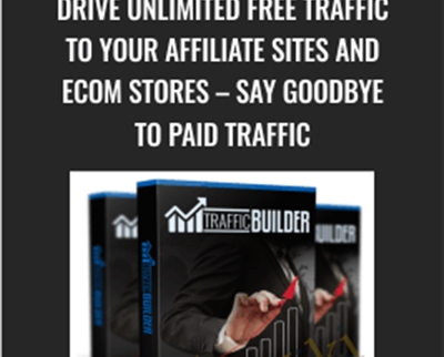 Drive Unlimited Free Traffic To Your Affiliate Sites and Ecom Stores – Say Goodbye To Paid Traffic – Traffic Builder