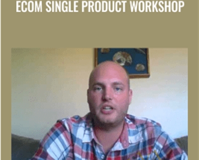 Ecom Single Product Workshop – Travis Petelle