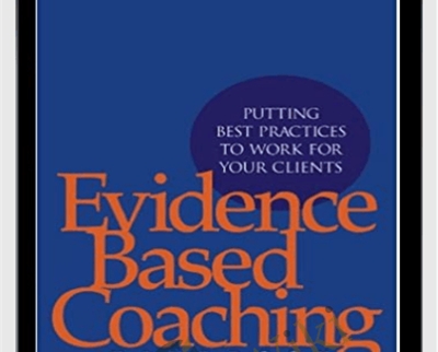 Evidence Based Coaching Handbook - Dianne Stober & Anthony Grant