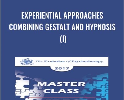Experiential Approaches Combining Gestalt and Hypnosis (I) - Jeffrey Zeig & Erving Polster