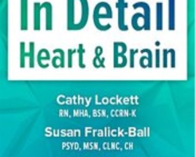 In Detail: Heart & Brain - Cathy Lockett