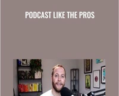 Podcast Like The Pros - Jay Clouse