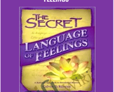 The Secret Language of Feelings – Cal Banyan