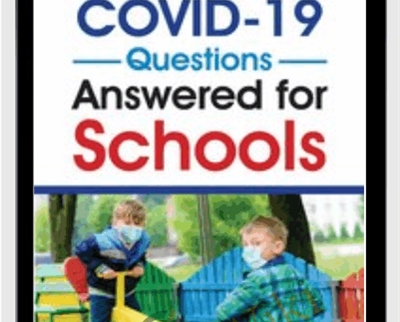 The Top 10 COVID-19 Questions Answered for Schools - John B. Comegno II