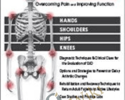Therapeutic Strategies for Degenerative Joint Disease: Overcoming Pain and Improving Function - Chad M. Thompson