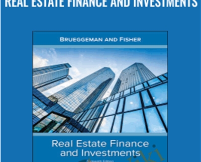 Real Estate Finance and Investments - William Brueggeman and Jeffrey Fisher