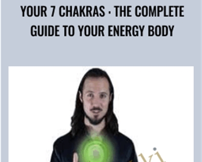 Your 7 Chakras: The Complete Guide to Your Energy Body - Udemy