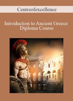 Centreofexcellence – Introduction to Ancient Greece Diploma Course