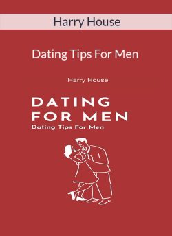 Harry House – Dating Tips For Men: How To Meet And Date Beautiful Women