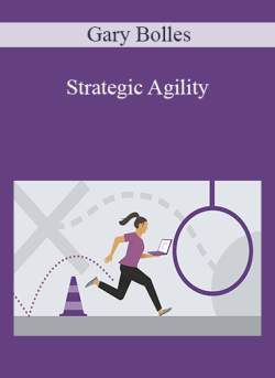 Gary Bolles – Strategic Agility