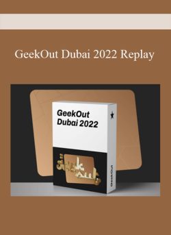 GeekOut Dubai 2022 Replay