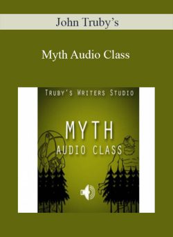 John Truby’s – Myth Audio Class
