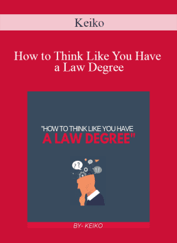 Keiko – How to Think Like You Have a Law Degree