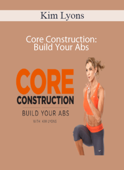 Kim Lyons – Core Construction: Build Your Abs