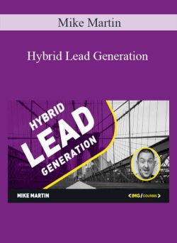 Mike Martin – Hybrid Lead Generation