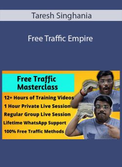 Taresh Singhania – Free Traffic Empire