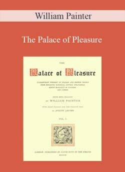 William Painter – The Palace of Pleasure